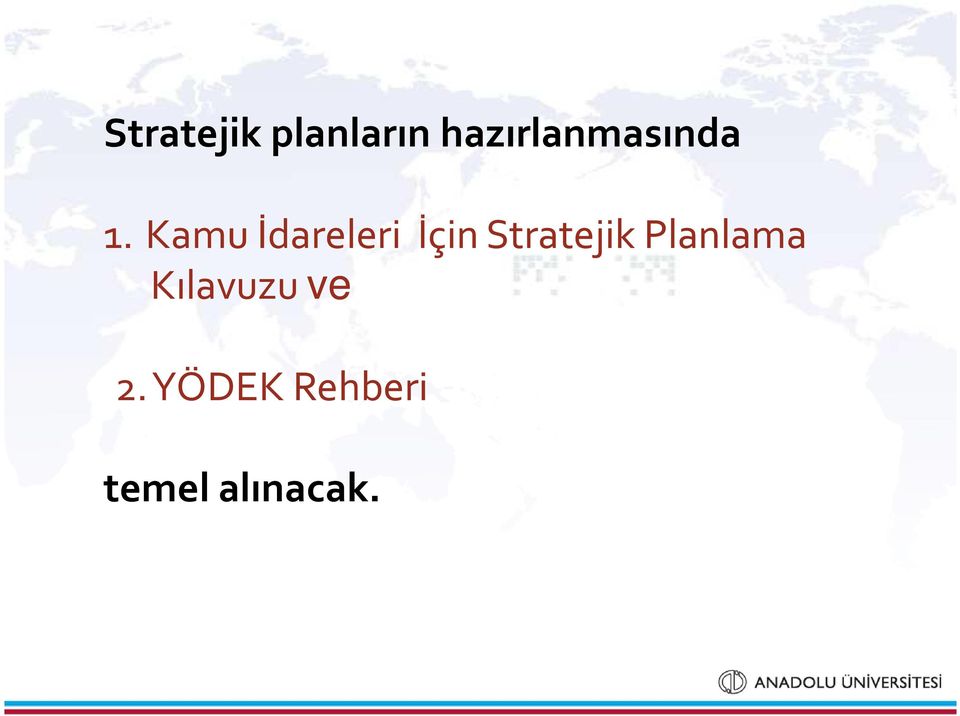 Kamu İdareleri İçin Stratejik