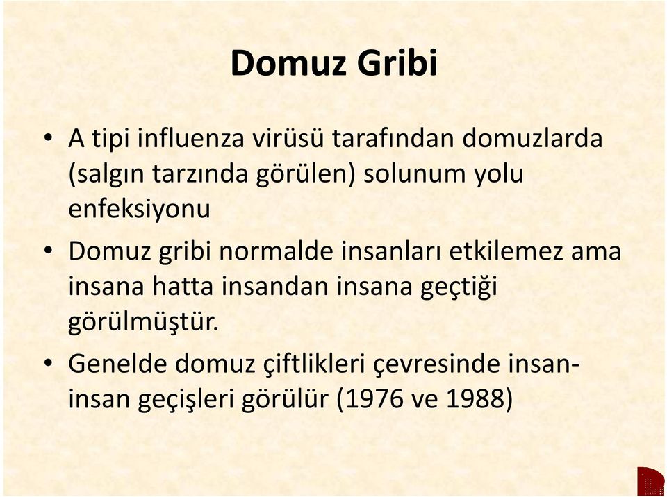 insanları etkilemez ama insana hatta insandan insana geçtiği