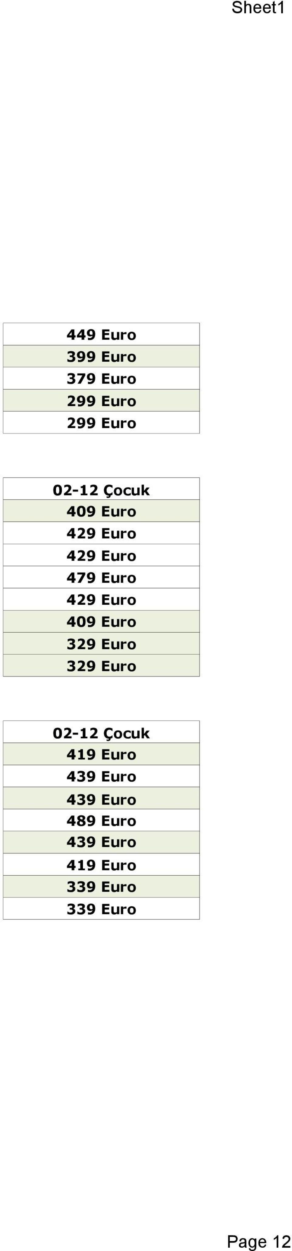 419 Euro 439 Euro 439 Euro 489 Euro