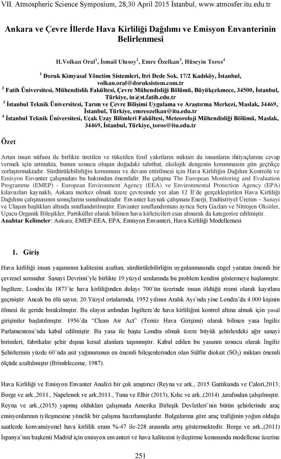 tr 2 Fatih Üniversitesi, Mühendislik Fakültesi, Çevre Mühendisliği Bölümü, Büyükçekmece, 34500, İstanbul, Türkiye, iu@st.fatih.edu.