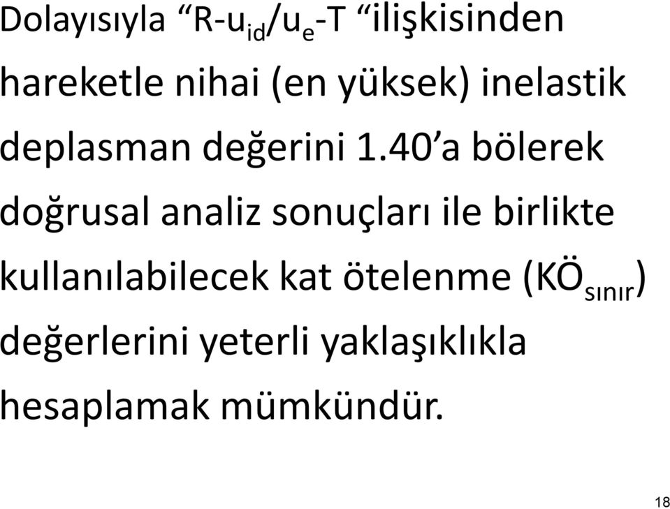 40 a bölerek doğrusal analiz sonuçları ile birlikte