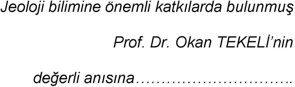 bulunmuş Prof. Dr.