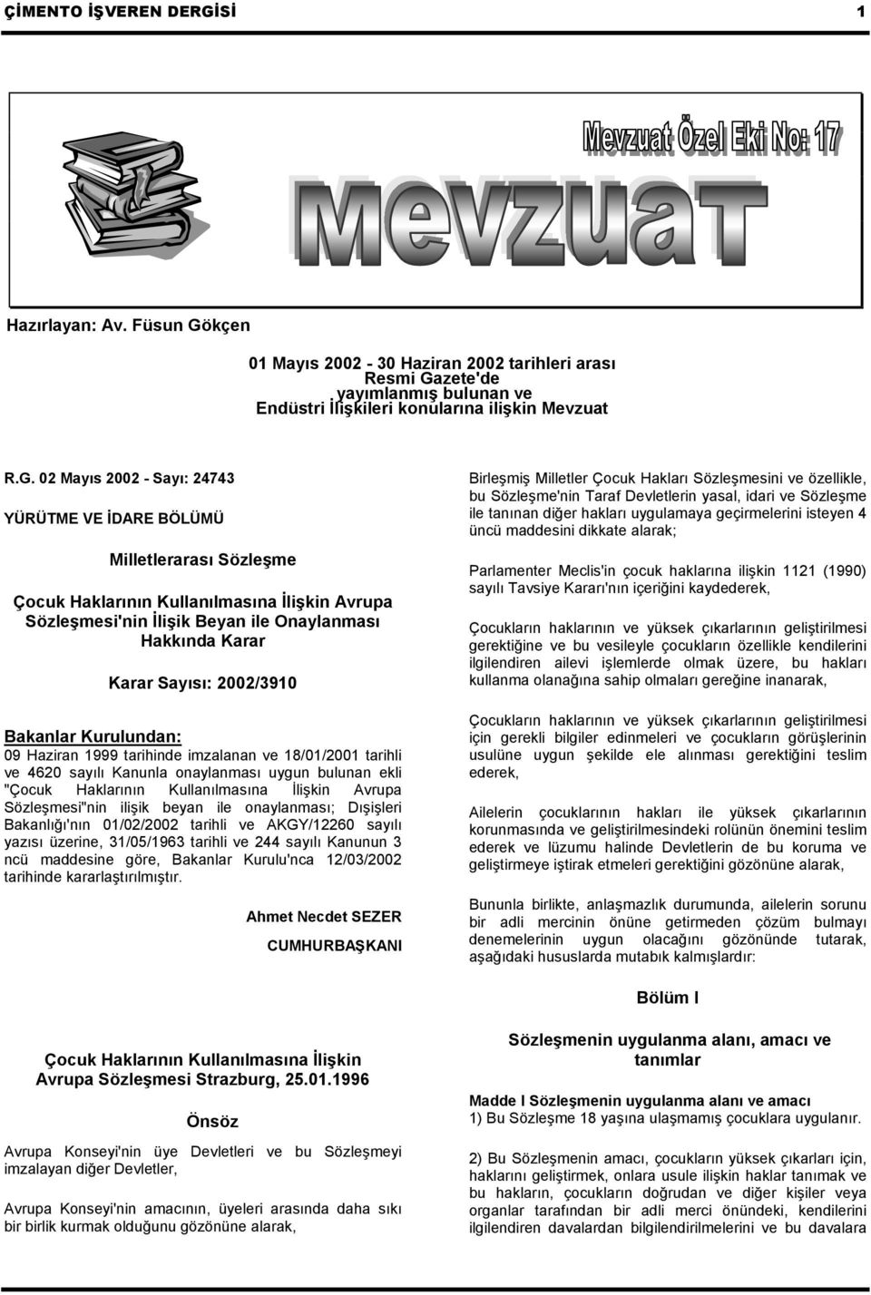 kçen 01 Mayıs 2002-30 Haziran 2002 tarihleri arası Resmi Ga