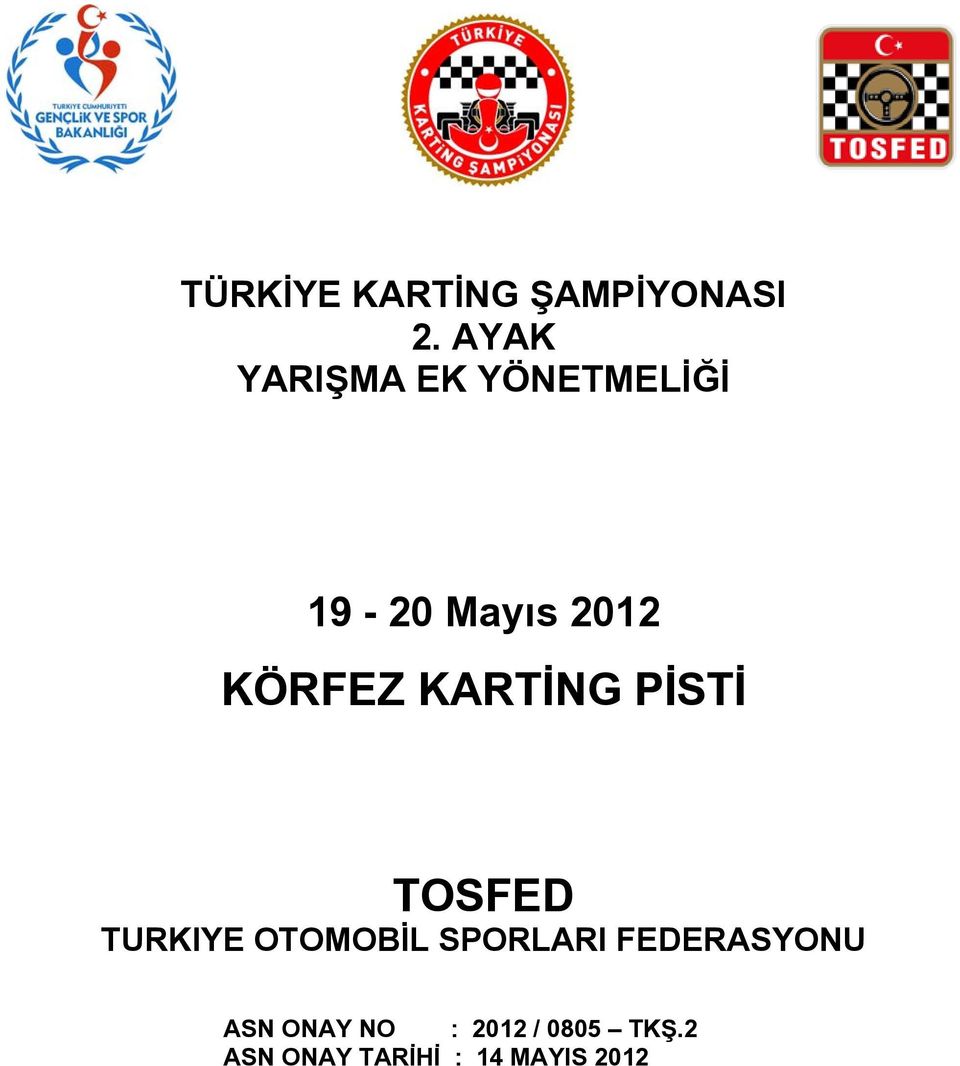 KARTİNG PİSTİ TOSFED TURKIYE OTOMOBİL SPORLARI