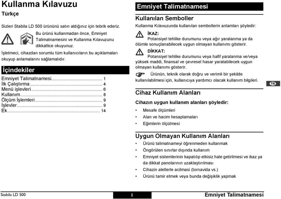 .. 8 Ölçüm İşlemleri... 9 İşlevler... 9 k.