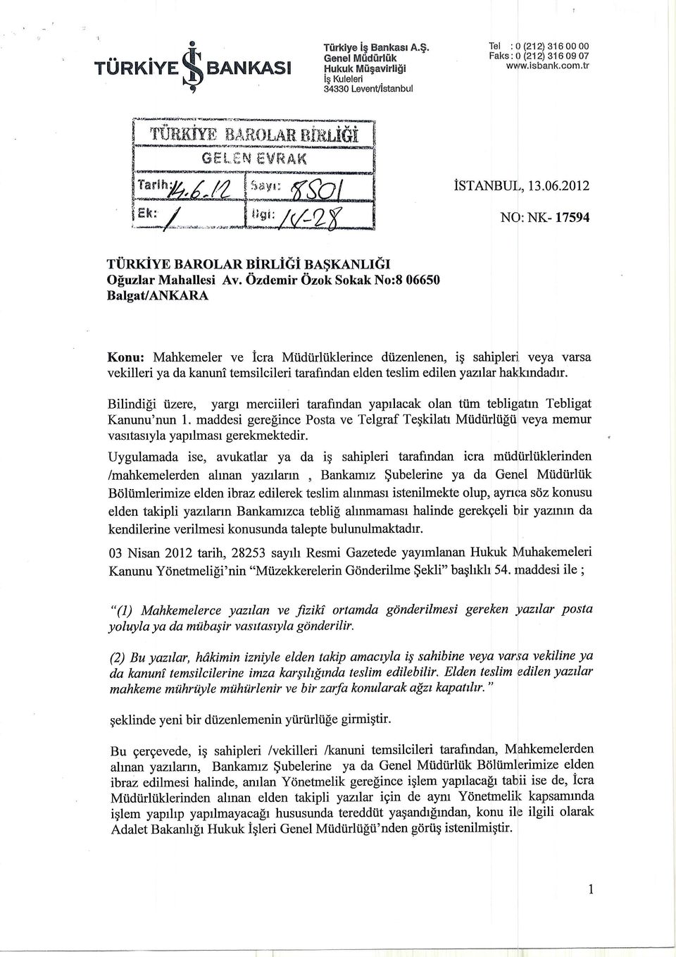 Ozdemir Ozok Sokak No:8 06650 Balgat/ANKARA Konu: Mahkemeler ve icra Miidi.irliiklerince d0zenlenen, iq sahipleri.