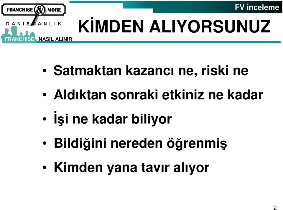 etkiniz ne kadar İşi ne kadar biliyor