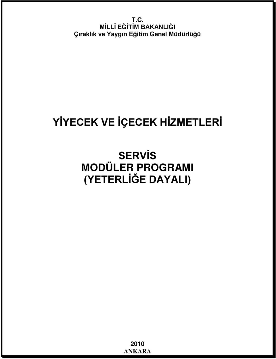 YİYECEK VE İÇECEK HİZMETLERİ SERVİS