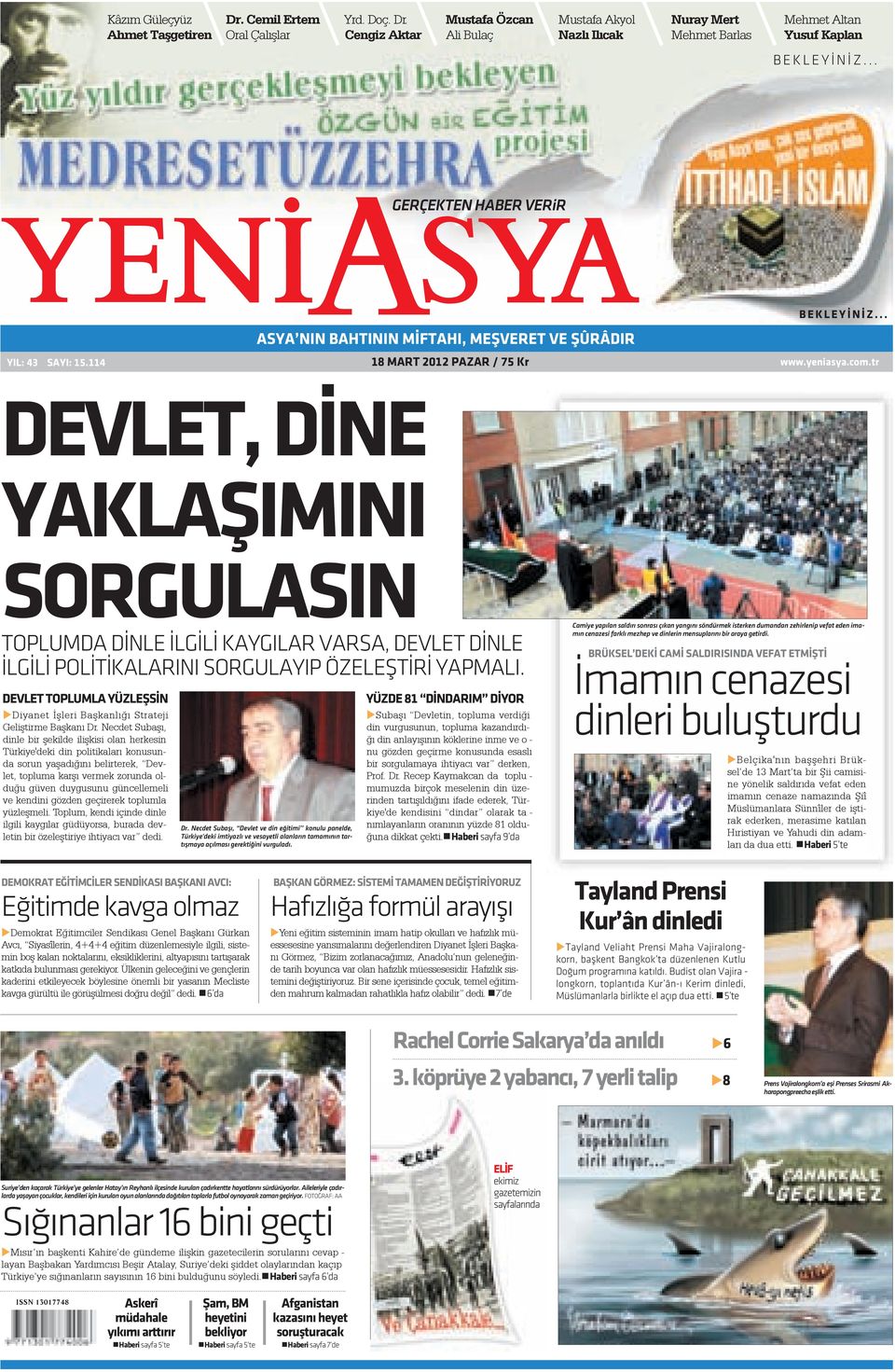 tr DEVLET, DÝNE YAKLAÞIMINI SORGULASIN TOPLUMDA DÝNLE ÝLGÝLÝ KAYGILAR VARSA, DEVLET DÝNLE ÝLGÝLÝ POLÝTÝKALARINI SORGULAYIP ÖZELEÞTÝRÝ YAPMALI.