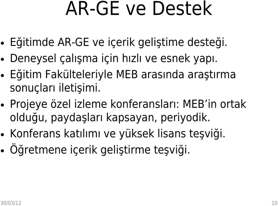 Eğitim Fakülteleriyle MEB arasında araştırma sonuçları iletişimi.