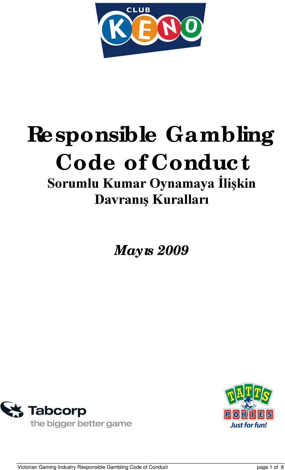 Kuralları Mayıs 2009 Victorian Gaming