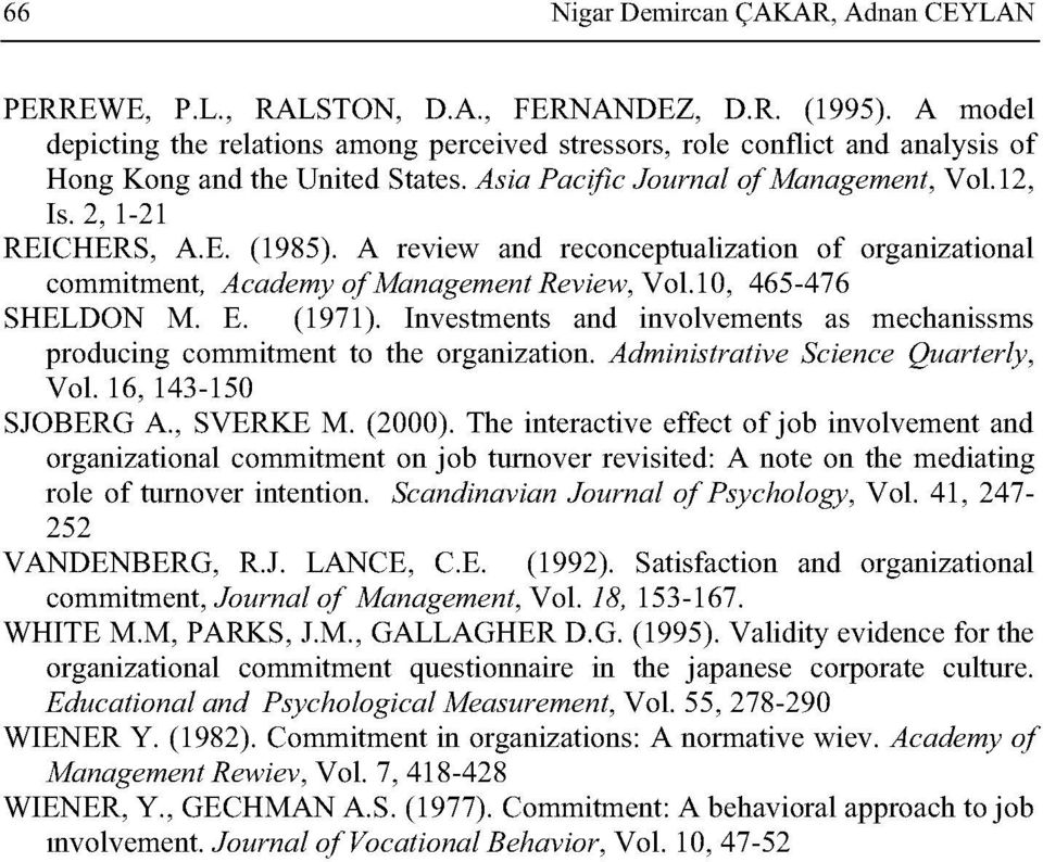 A review and reconceptualization of organizational commitment Academy of Management Review, Vol. 0, 465476 SHELDON M. E. (97).