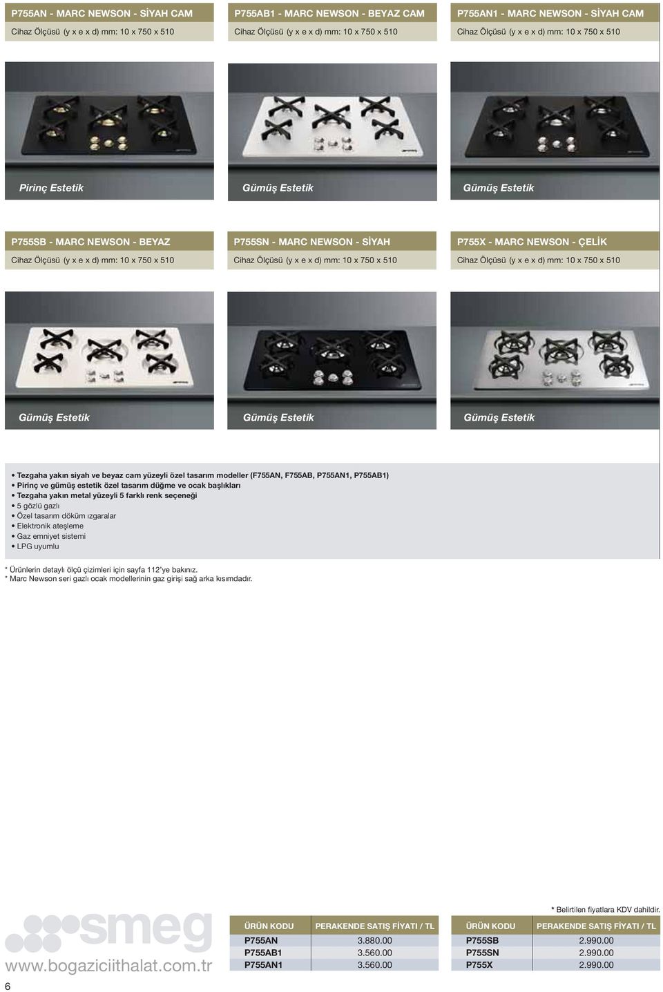 P755X - MARC NEWSON - ÇELİK Cihaz Ölçüsü (y x e x d) mm: 10 x 750 x 510 Tezgaha yakın siyah ve beyaz cam yüzeyli özel tasarım modeller (F755AN, F755AB, P755AN1, P755AB1) Pirinç ve gümüş estetik özel