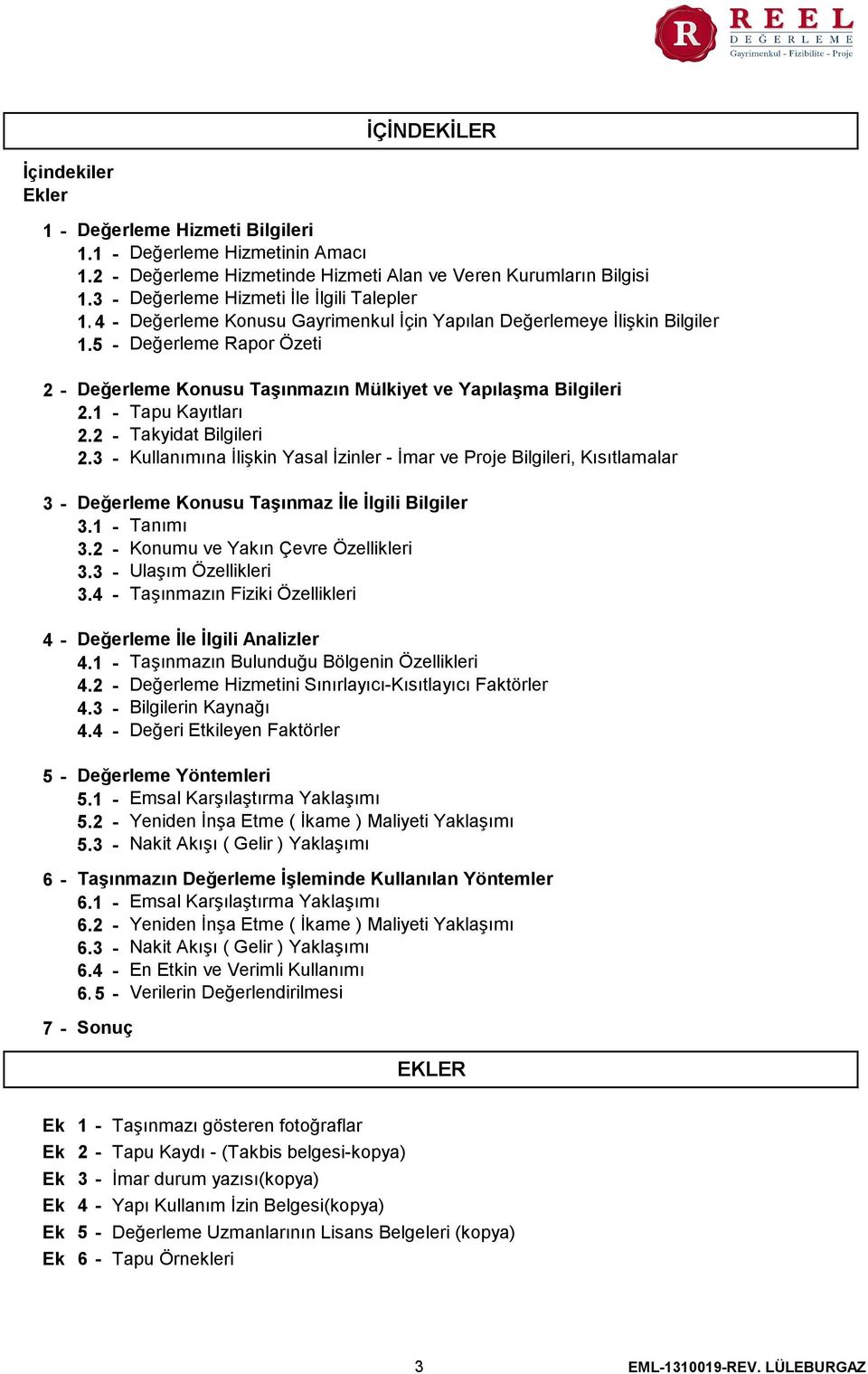 5 - Değerleme Rapor Özeti 2-3 - 4-5 - 6-7 - Değerleme Konusu Taşınmazın Mülkiyet ve Yapılaşma Bilgileri 2.1 - Tapu Kayıtları 2.2 - Takyidat Bilgileri 2.