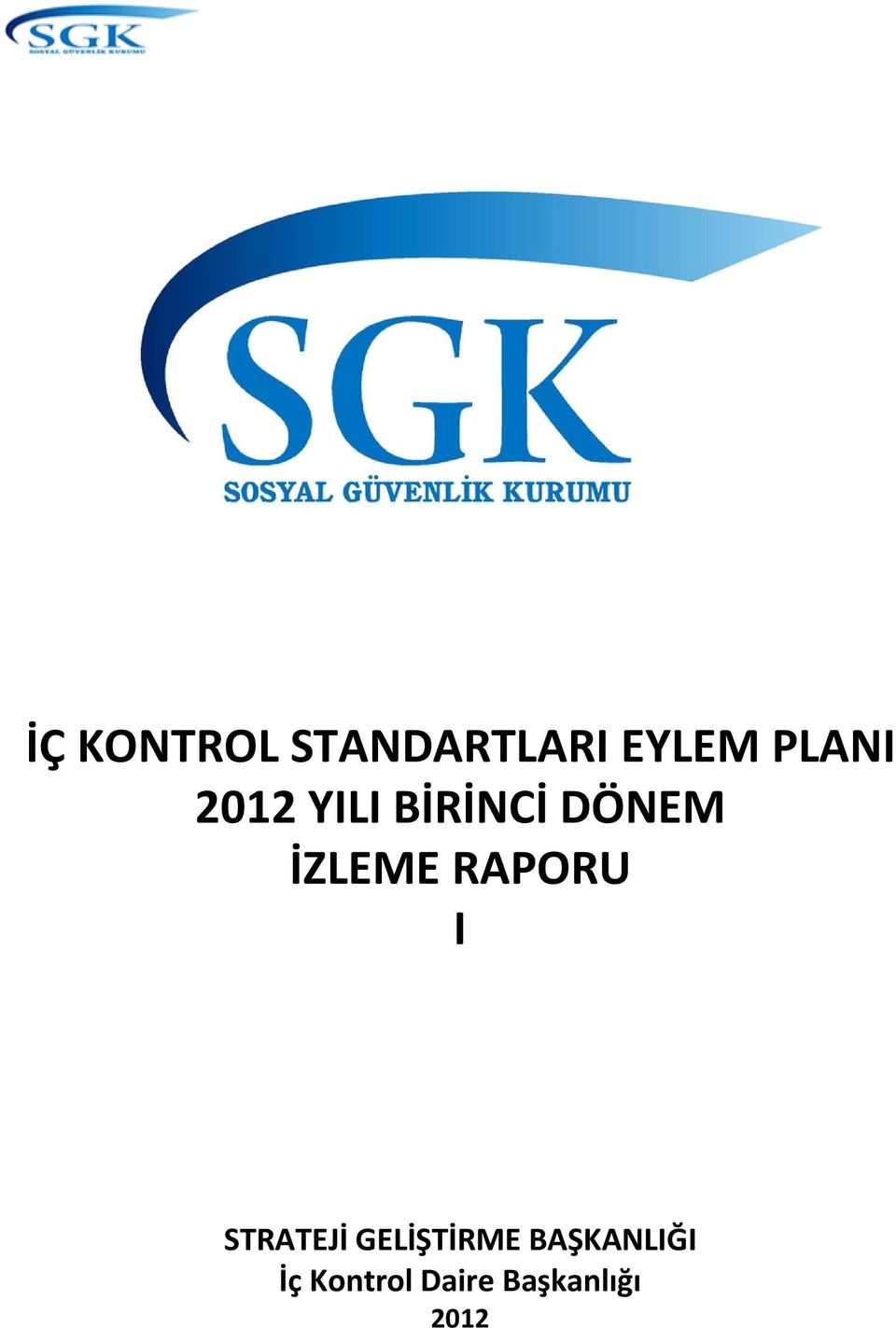 İZLEME RAPORU I STRATEJİ