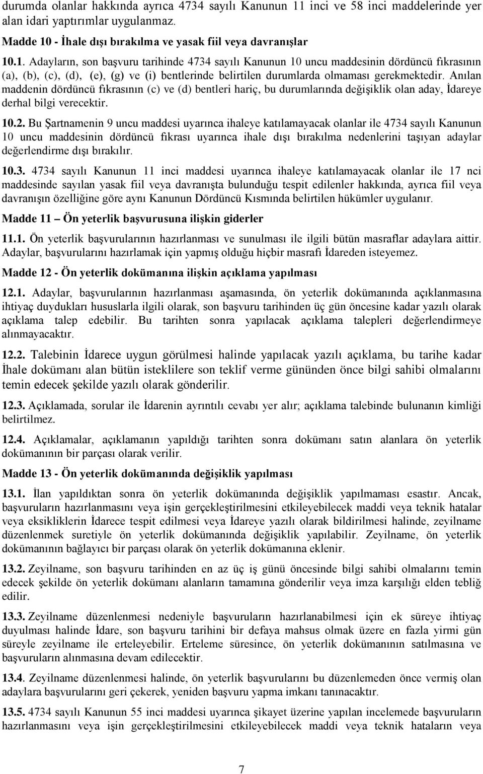 - İhale dışı bırakılma ve yasak fiil veya davranışlar 10