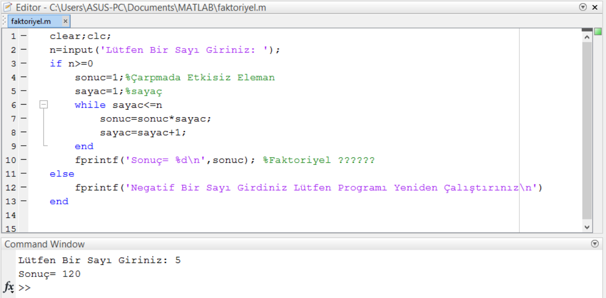 sonuc = n! = sayac n sayac=1 Adım1: Başla Adım2: sonuc =1; sayac =1 Adım3: n yi gir Adım4: Eğer n<0 ise 3.