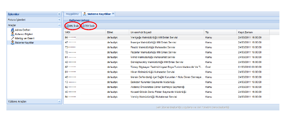 Sisteme Kayıtlılar listesini XML veya CSV