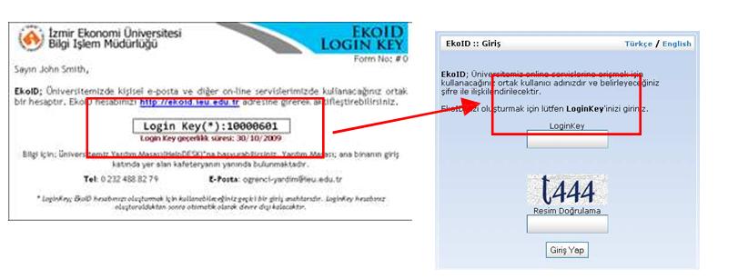 LOGINKEY bölümüne size verilmiş olan bilgileri giriniz.