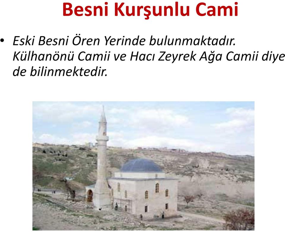 Külhanönü Camii ve Hacı Zeyrek