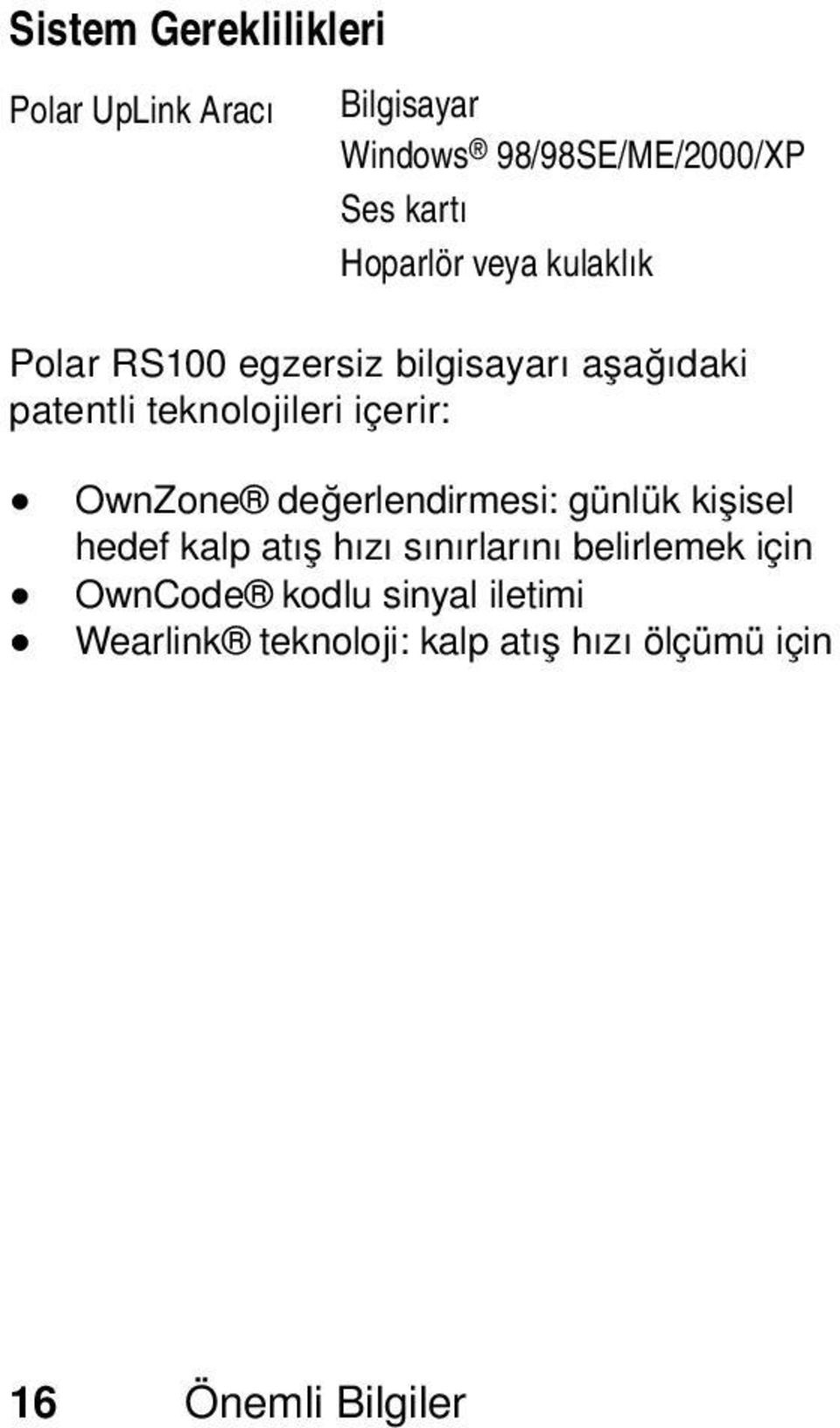 içerir: OwnZone değerlendirmesi: günlük kişisel hedef kalp atış hızı sınırlarını belirlemek