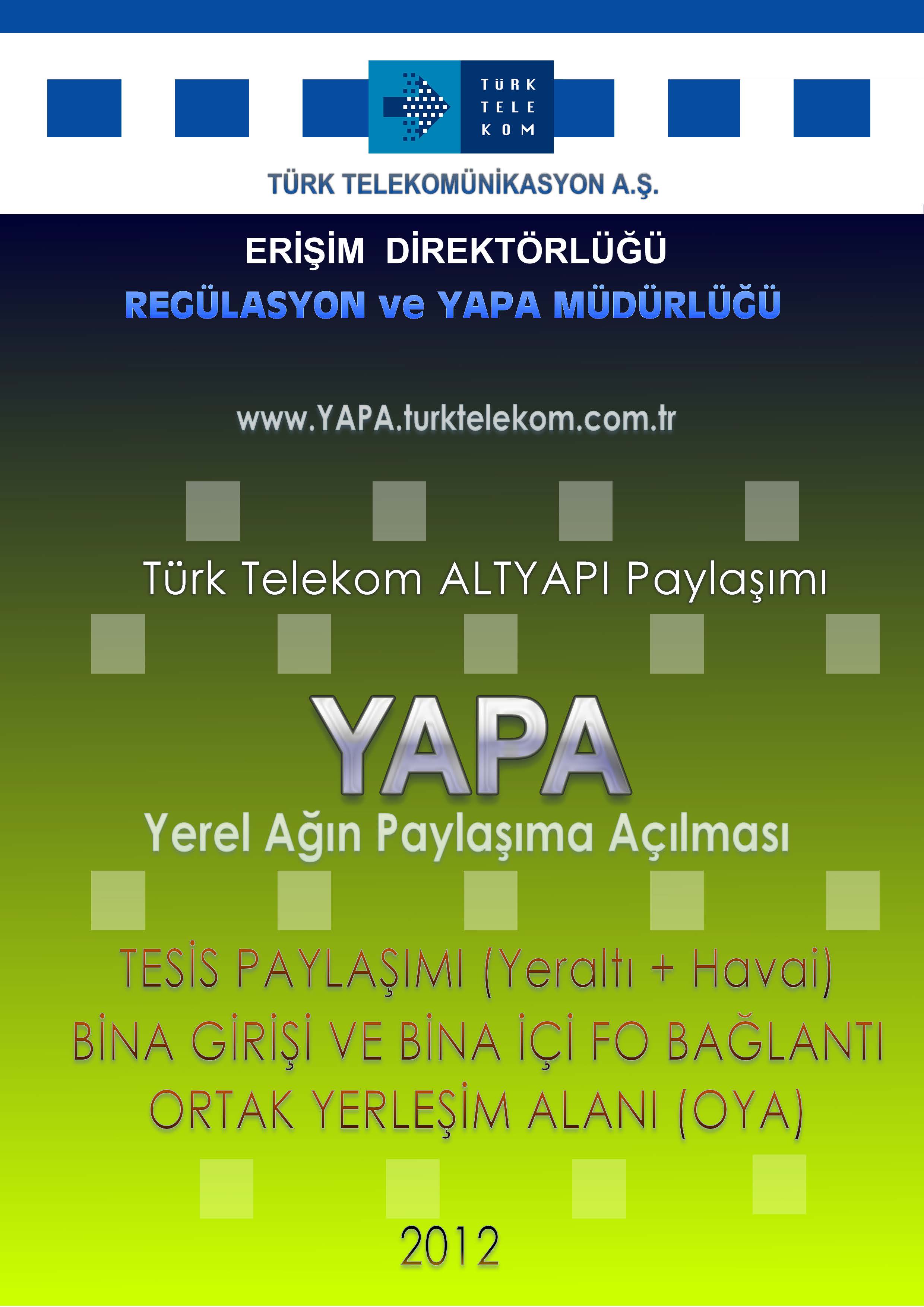 TURK TELEKOMONiKASYON A.$. TESIS PA YLA$1MI (Yerolt1 + Hovoi).