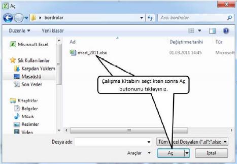 1.2.4. Kayıtlı Çalışma Kitaplarını Açma Daha önce kaydedilmiş bir çalışma kitabını açmak için dosya menüsünde bulunan aç (Ctrl+O) seçeneği kullanılır.