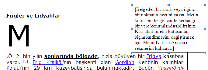 Ekle -Şekiller Önceden hazırlanmış şekilleri çıkarmak için Ekle şeriti içersindeki şekiller düğmesi kullanılır.