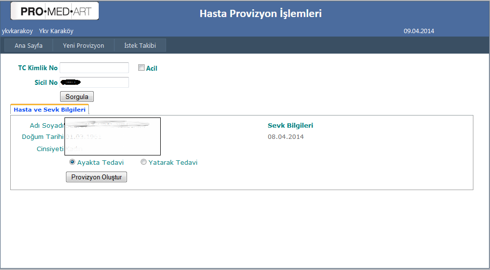 Seçim TC Kimlik Numarası ise yapılmışsa veya sicilden arama sonrası seçim yapıldığında, Resim 3'deki gibi bir ekran gelecektir.