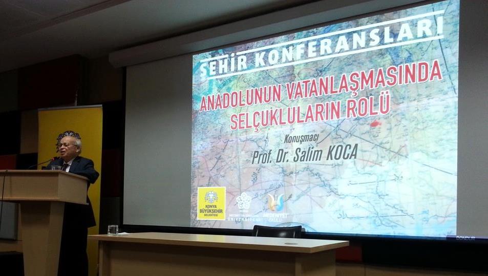 ETKİNLİKLER/KONFERSANS Anadolu'nun Vatanlaşmasında Selçukluların Rolü Züriye Oruç 1 Prof. Dr.