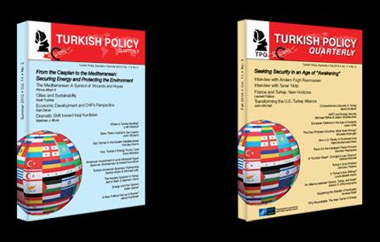 Ek II TPQ Sayıları 2013 Sonbahar: Turkey s Neighborhood: A New Strategic Landscape? Türkiye nin Komşu Bölgeleri Yeni Bir Stratejik Görünüme mi Kavuşuyor?