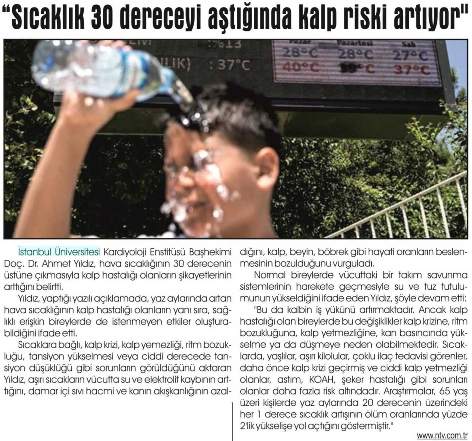 SICAKLIK 30 DERECEYI ASTIGINDA KALP RISKI ARTIYOR Yayın Adı : Yeni Sebinkarahisar