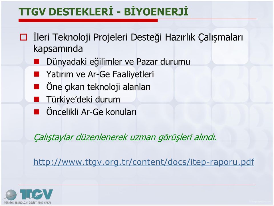 çıkan teknoloji alanları Türkiye deki durum Öncelikli Ar-Ge konuları Çalıştaylar