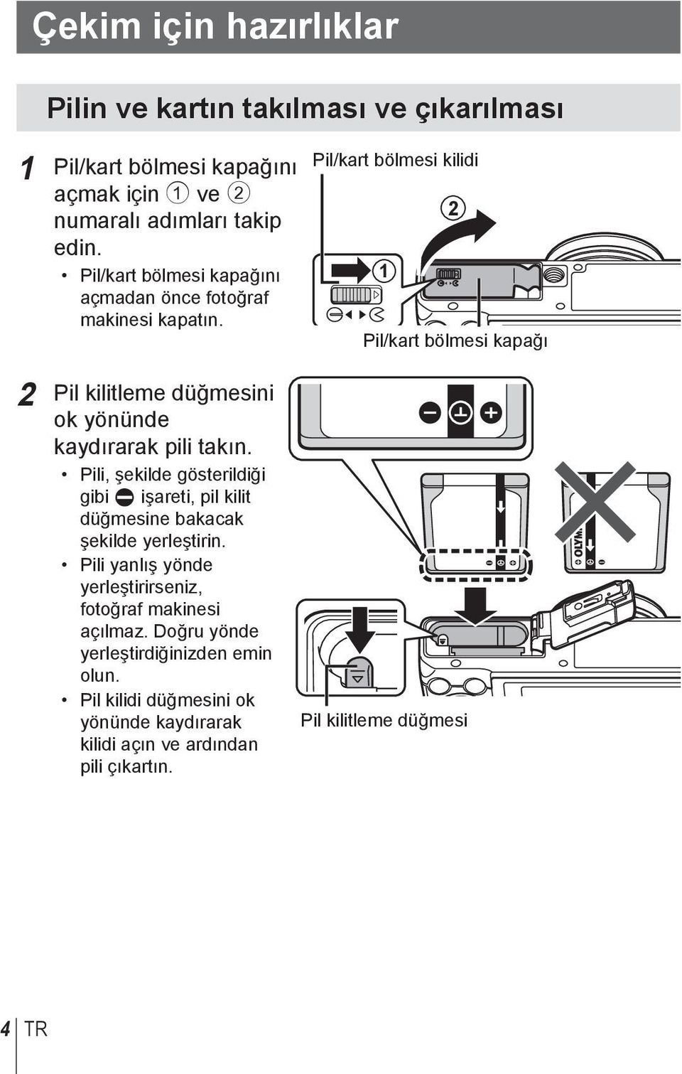 Pil/kart bölmesi kilidi 12 1 Pil/kart bölmesi kapağı 2 Pil kilitleme düğmesini ok yönünde kaydırarak pili takın.