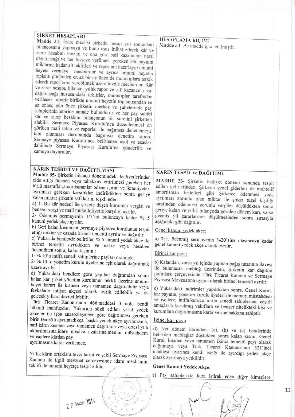 faalil.etlerinden veya tahakkuk eftirilmesi sereken her, arncrtisnn anlar cjdenen prim ve ikramir.eler ken kargrhklar indiriidikten sonra geril.e 'ketin safi kdrrnr tegkil eder.