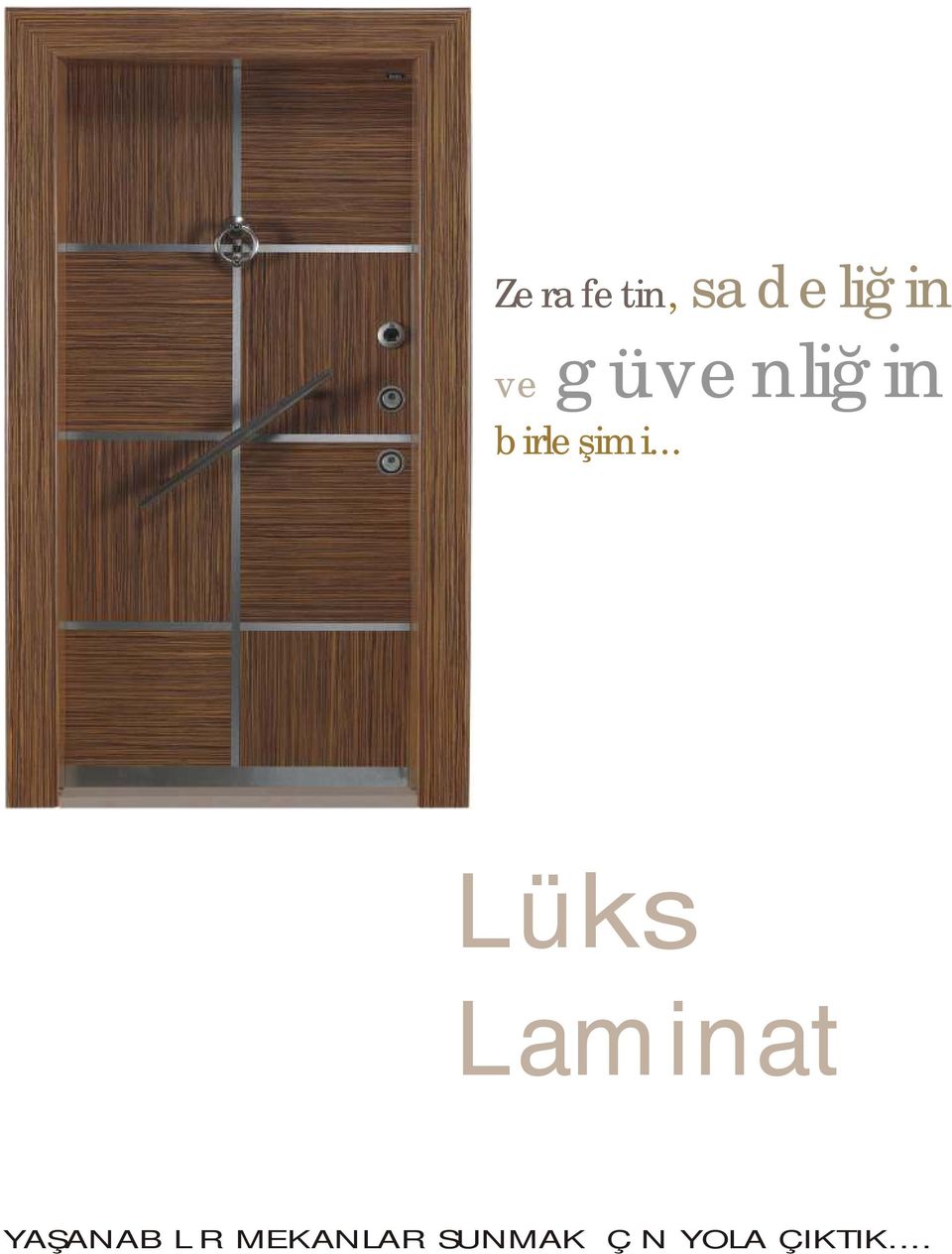 .. Lüks Laminat