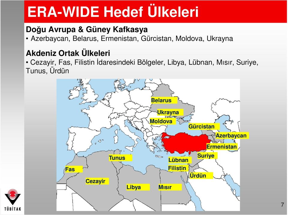 Đdaresindeki Bölgeler, Libya, Lübnan, Mısır, Suriye, Tunus, Ürdün Belarus Ukrayna