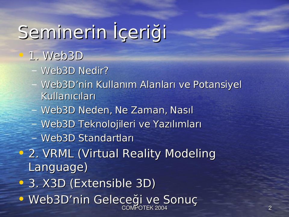 Zaman, Nasıl Web3D Teknolojileri ve Yazılımları Web3D Standartları 2.