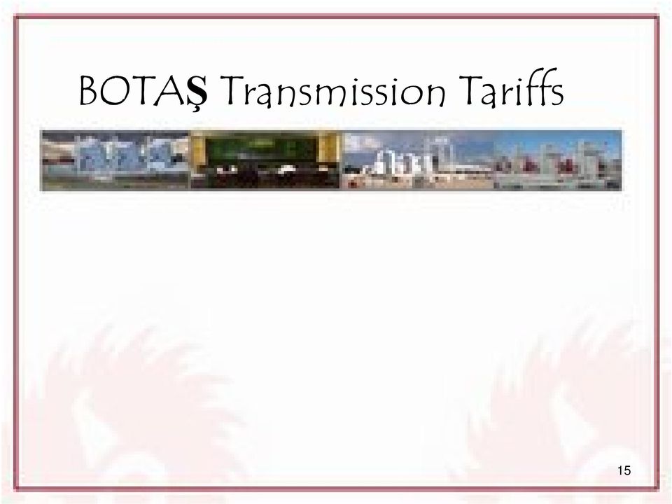 determine transit transmission tariffs Tariffs pertaining to dispatch,