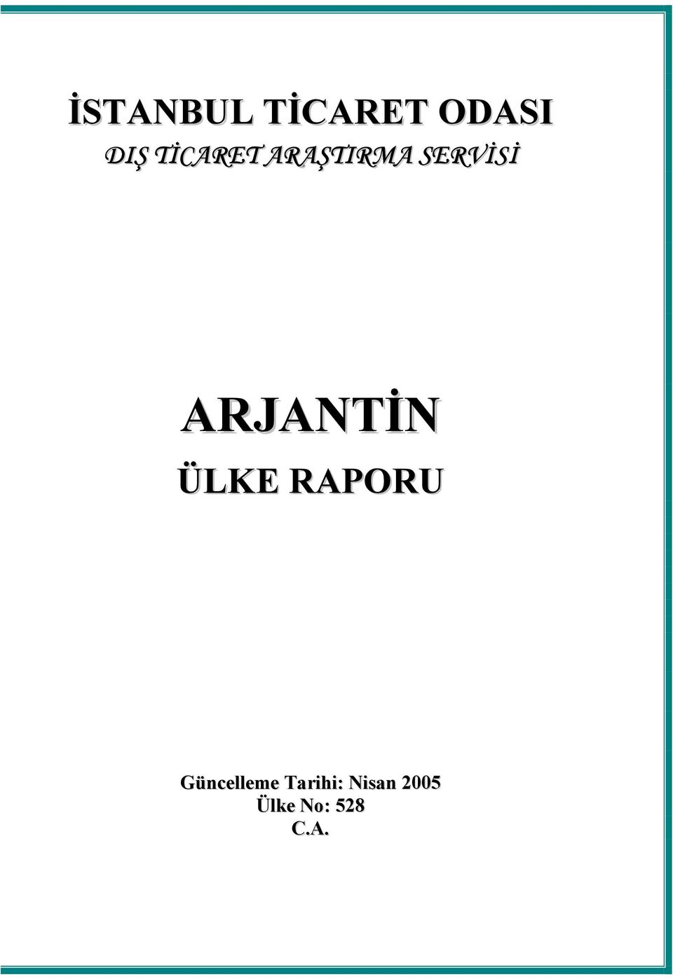 ARJANTİN ÜLKE RAPORU