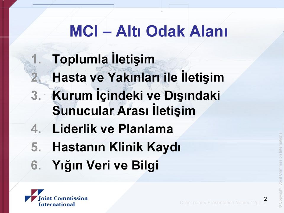 Kurum İçindeki ve Dışındaki Sunucular Arası İletişim 4.