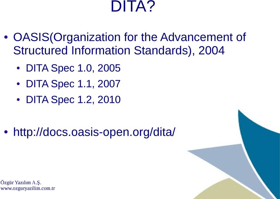 DITA Spec 1.0, 2005 DITA Spec 1.