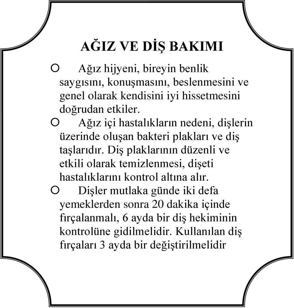 Diş plaklarının düzenli ve etkili olarak temizlenmesi, dişeti hastalıklarını kontrol altına alır.