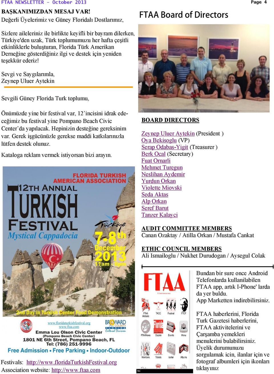 Türk Amerikan Derneğine gösterdiğiniz ilgi ve destek için yeniden teşekkür ederiz!
