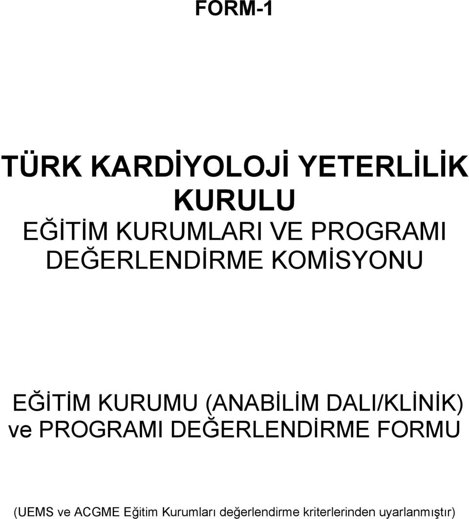 DALI/KLİNİK) ve PROGRAMI DEĞERLENDİRME FORMU (UEMS ve ACGME