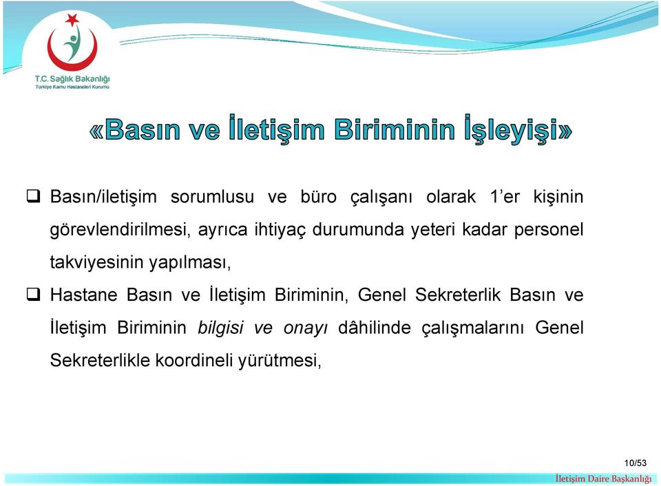 Basın ve İletişim Biriminin, Genel Sekreterlik Basın ve İletişim Biriminin