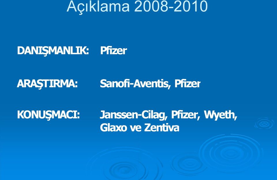 Aventis, Pfizer KONUŞMACI: