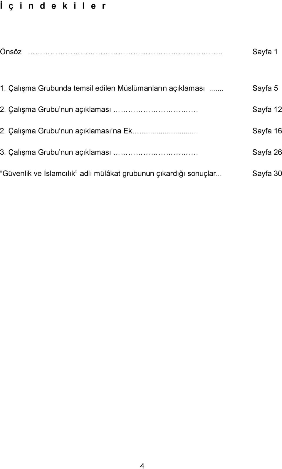 Çalışma Grubu nun açıklaması. Sayfa 12 2. Çalışma Grubu nun açıklaması na Ek.