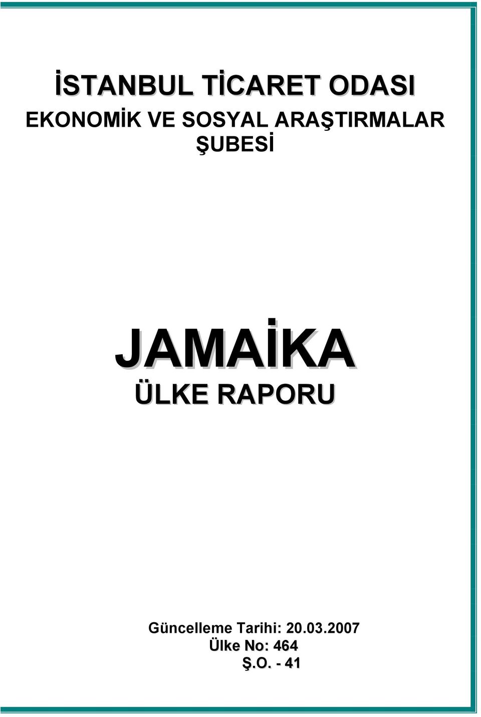 JAMAİKA ÜLKE RAPORU Güncelleme