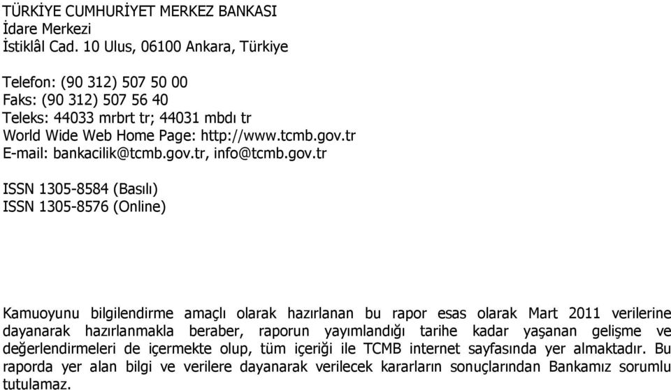 tr E-mail: bankacilik@tcmb.gov.